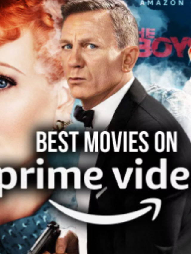 Top 5 Movies on Amazon Prime